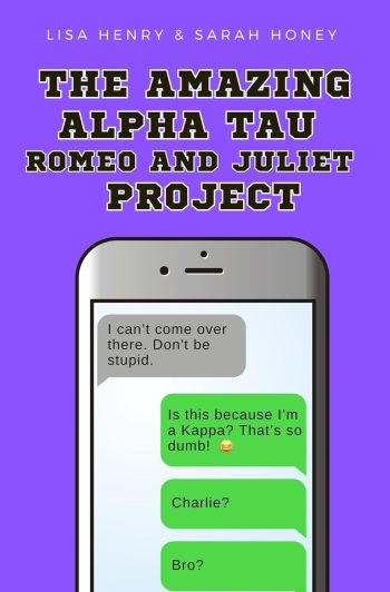 The Amazing Alpha Tau Romeo and Juliet Projec